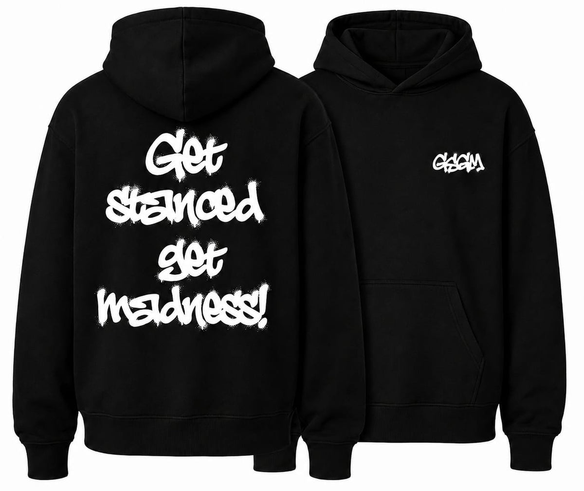 GSGM | GET STANCED GET MADNESS | BLACK HOODIE